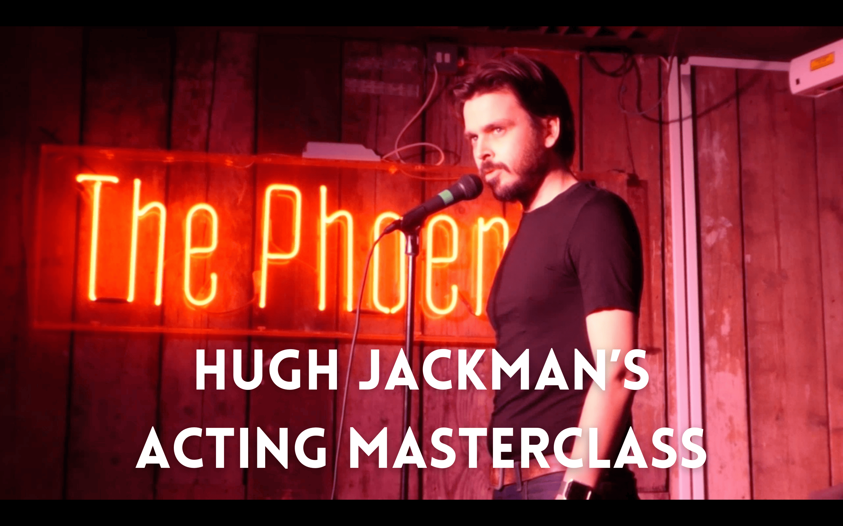 Hugh Jackman’s Acting Masterclass